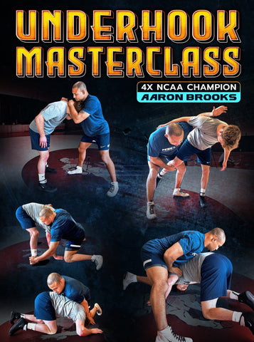 Underhook Masterclass by Aaron Brooks - Fanatic Wrestling