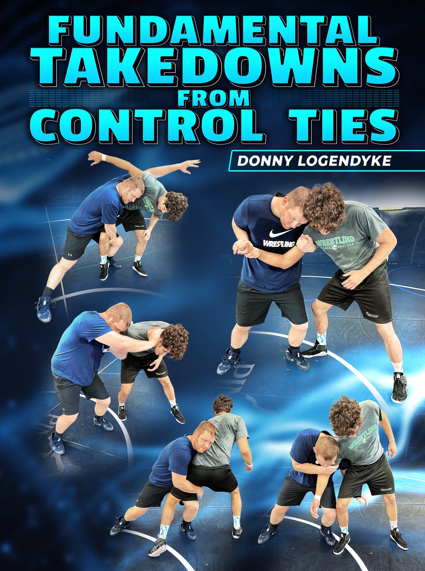 Fundamental Takedowns from Control Ties by Donny Logendyke - Fanatic Wrestling
