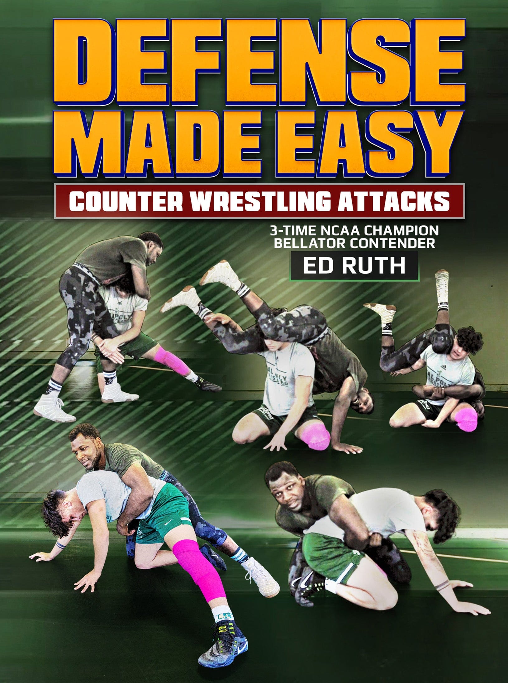 Defense Made Easy by Ed Ruth - Fanatic Wrestling