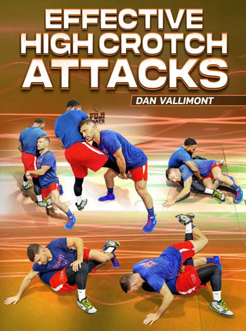 Effective High Crotch Attacks by Dan Vallimont - Fanatic Wrestling