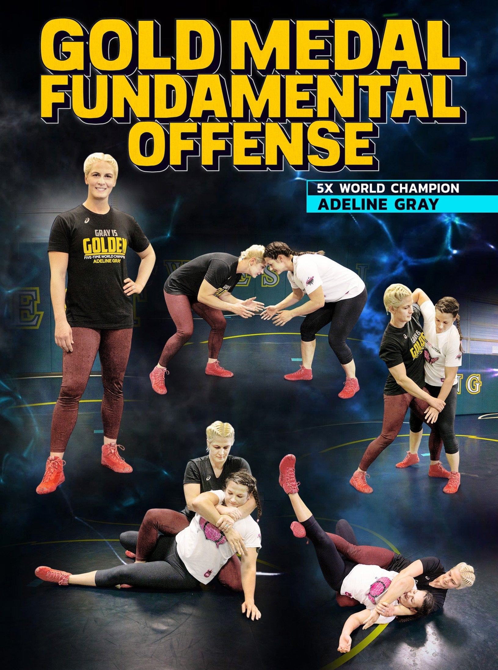 Gold Medal Fundamental Offense by Adeline Gray - Fanatic Wrestling