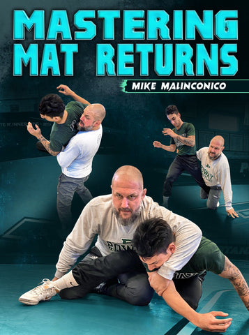 Mastering Mat Returns by Mike Malinconico - Fanatic Wrestling