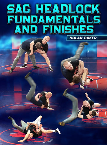 SAG Headlocks Fundamentals and Finishes by Nolan Baker - Fanatic Wrestling