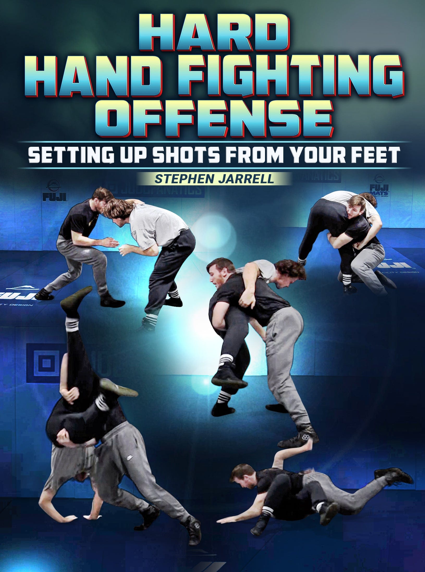 Hard Hand Fighting Offense by Stephen Jarrell - Fanatic Wrestling