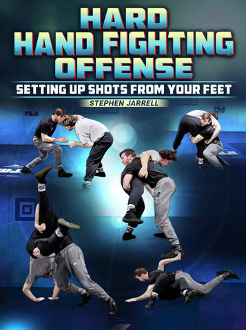 Hard Hand Fighting Offense by Stephen Jarrell - Fanatic Wrestling