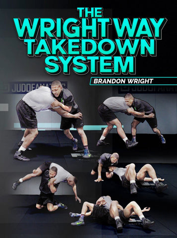 The Wright Way Takedown System by Brandon Wright - Fanatic Wrestling
