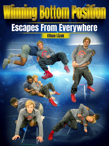 Winning Bottom Wrestling by Ethan Lizak - Fanatic Wrestling