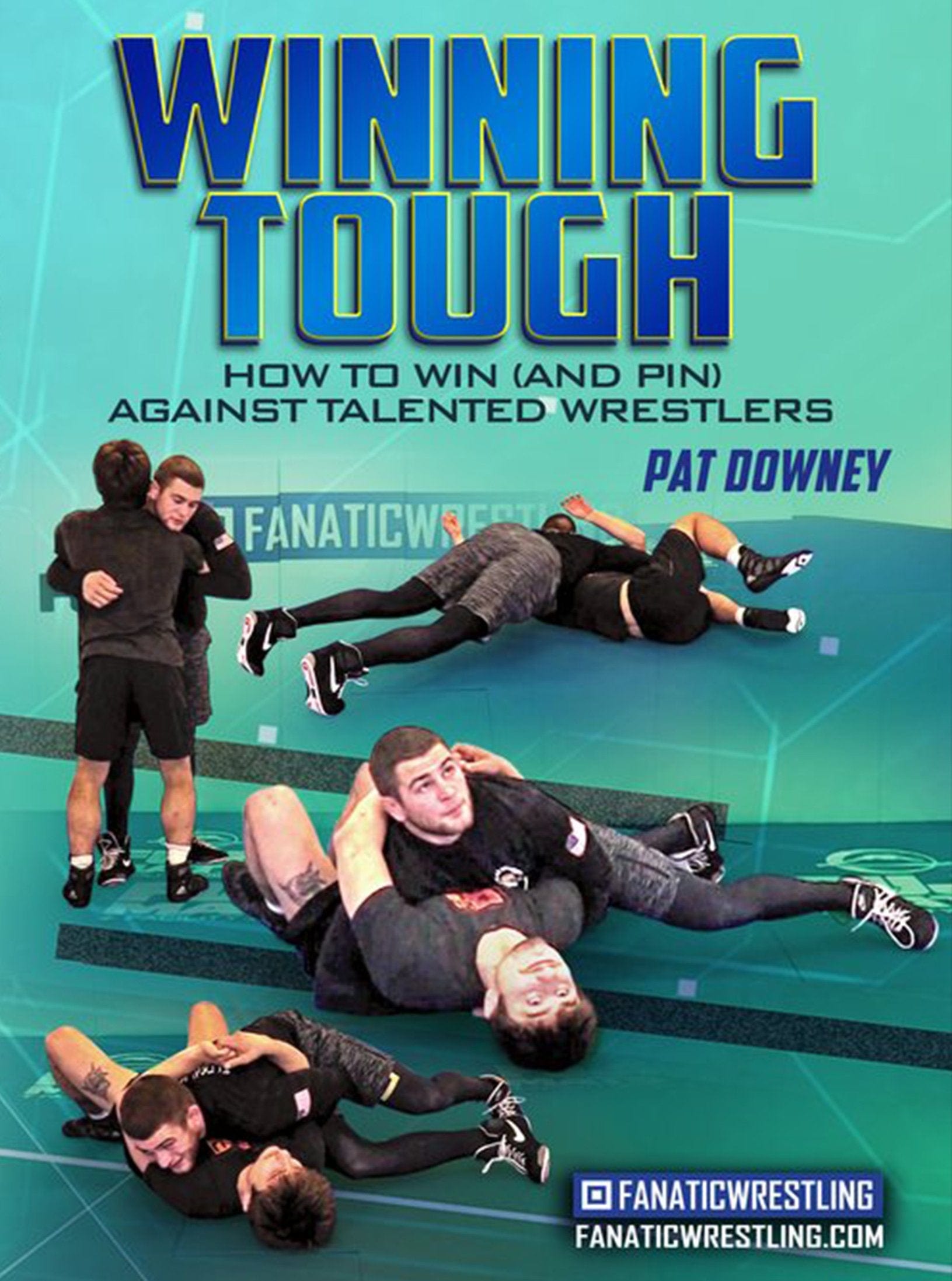 Winning Tough by Pat Downey - Fanatic Wrestling