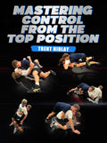 Mastering Control from the Top Position by Trent Hidlay