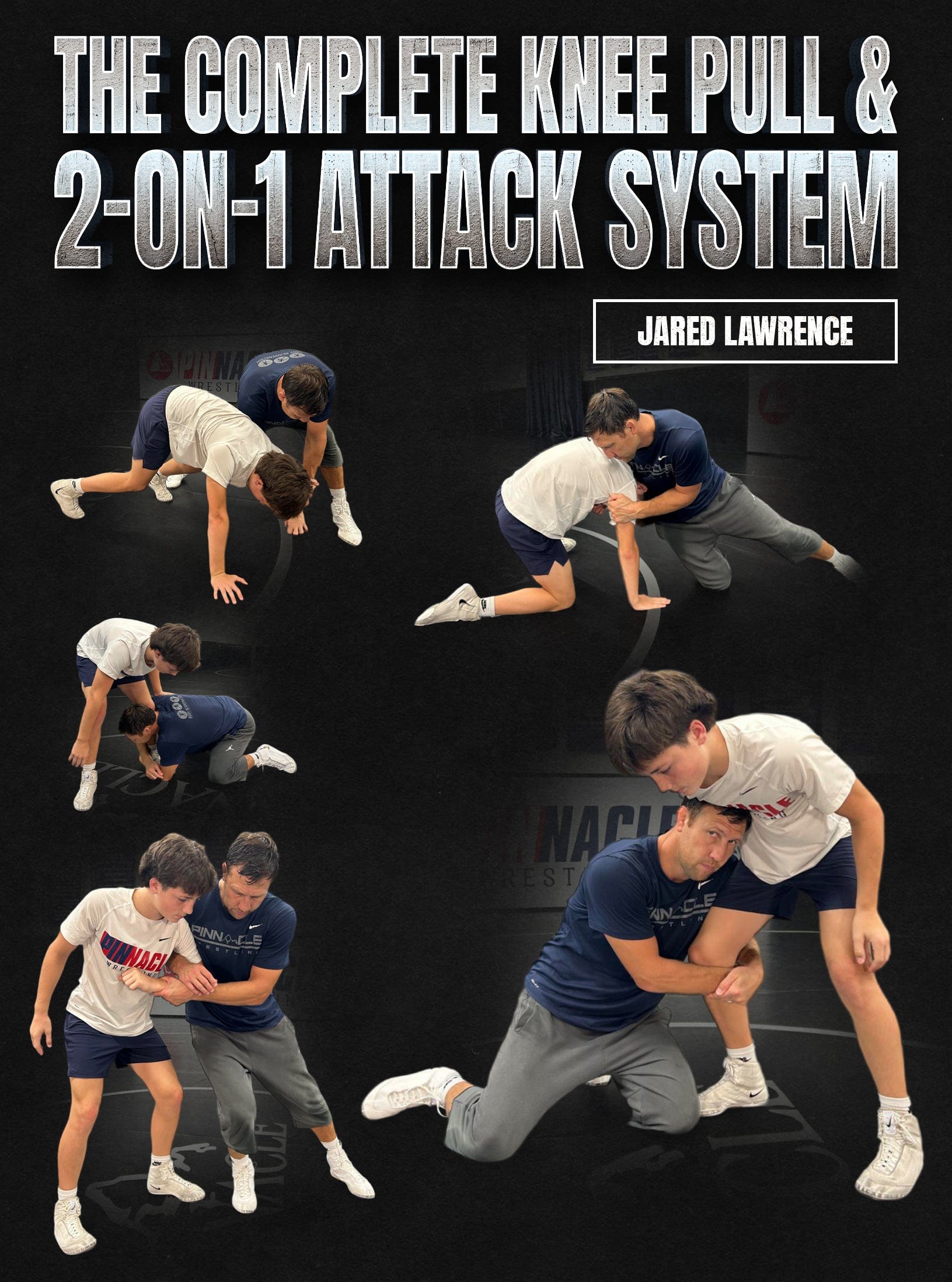 The Complete Knee Pull & 2-on-1 Attack System by Jared Lawrence - Fanatic Wrestling