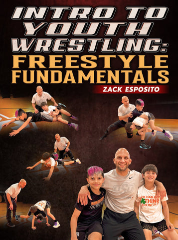 Intro To Youth Wrestling: Freestyle Fundamentals by Zack Esposito - Fanatic Wrestling