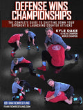 Defense Wins Championships by Kyle Dake