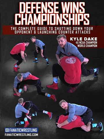 Defense Wins Championships by Kyle Dake - Fanatic Wrestling