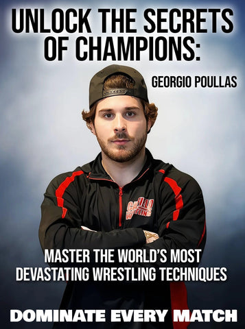 Unlock the Secrets of Champions: Master the World’s Most Devastating Wrestling Techniques – Dominate Every Match by Georgio Poullas - Fanatic Wrestling