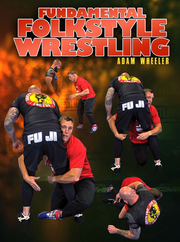 Fundamental Folkstyle Wrestling by Adam Wheeler - Fanatic Wrestling