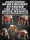 Unorthodox Heavy Weight Attacks For Athletic Upper Weights by Austin Schafer