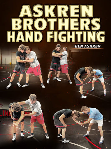 Askren Brothers Hand Fighting by Ben Askren - Fanatic Wrestling