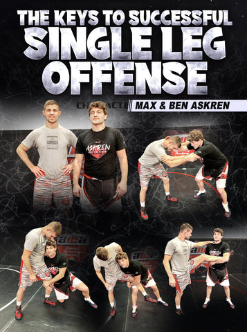 The Keys To Successful Single Leg Offense by Max & Ben Askren - Fanatic Wrestling