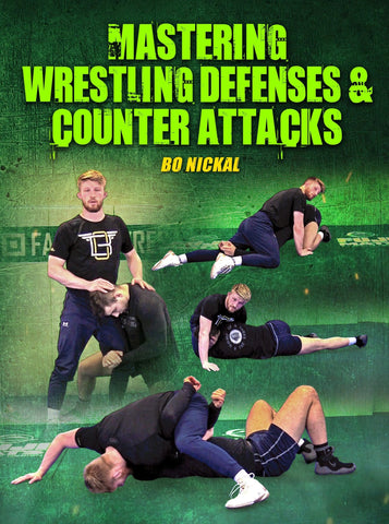 Mastering Wrestling Defenses and Counters by Bo Nickal - Fanatic Wrestling