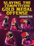 Slaying The Competition Gold Medal Offense by Brandon Slay