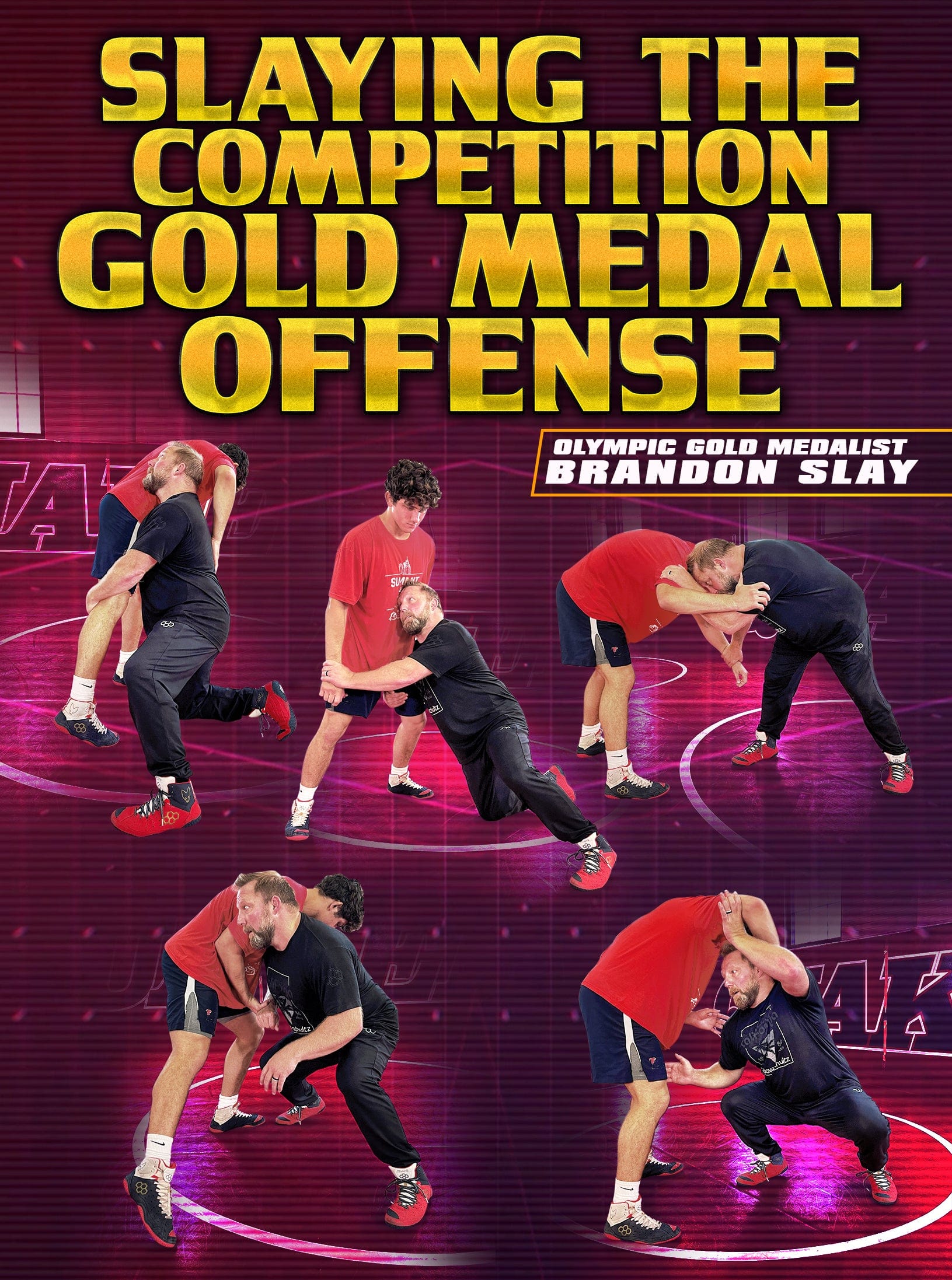 Slaying The Competition Gold Medal Offense by Brandon Slay - Fanatic Wrestling