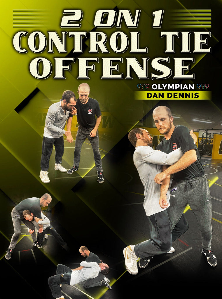 2 on 1 Control Tie Offense by Dan Dennis – Fanatic Wrestling