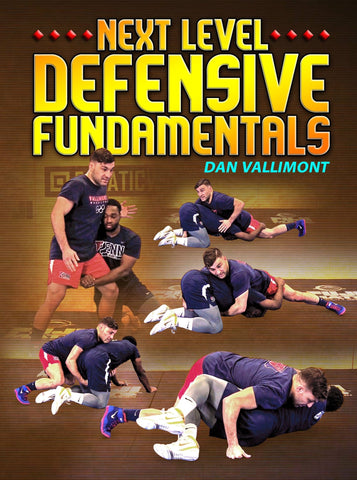 Next Level Defensive Fundamentals by Dan Vallimont - Fanatic Wrestling