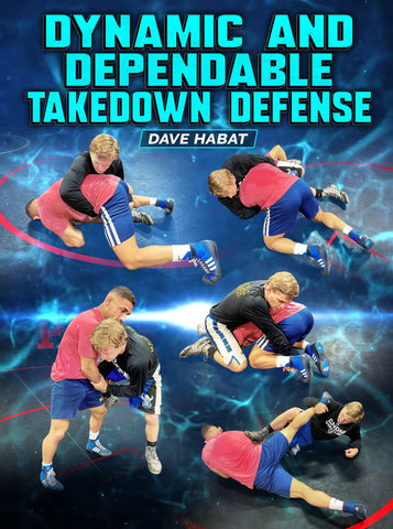 Dynamic And Dependable Takedown Defense by Dave Habat - Fanatic Wrestling