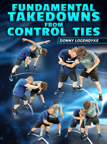 Fundamental Takedowns from Control Ties by Donny Logendyke - Fanatic Wrestling