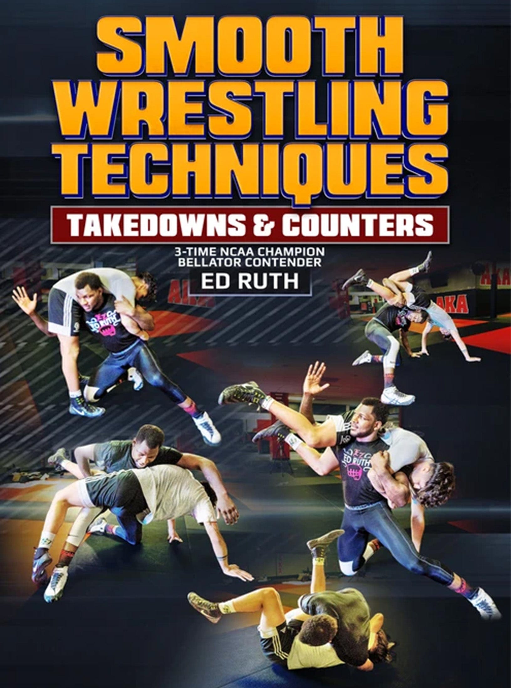 Smooth Wrestling Techniques by Ed Ruth - Fanatic Wrestling