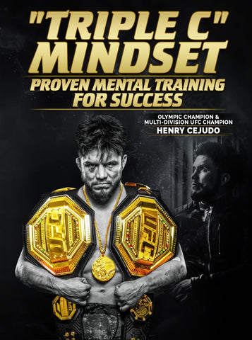 Triple C Mindset by Henry Cejudo - Fanatic Wrestling