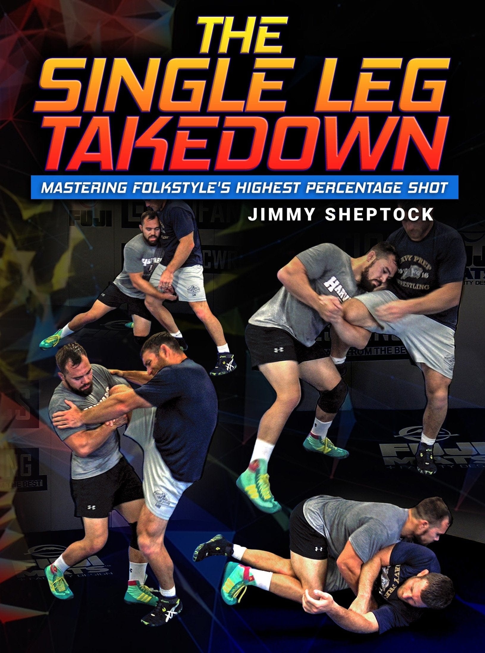 The Single Leg Takedown by Jimmy Sheptock - Fanatic Wrestling