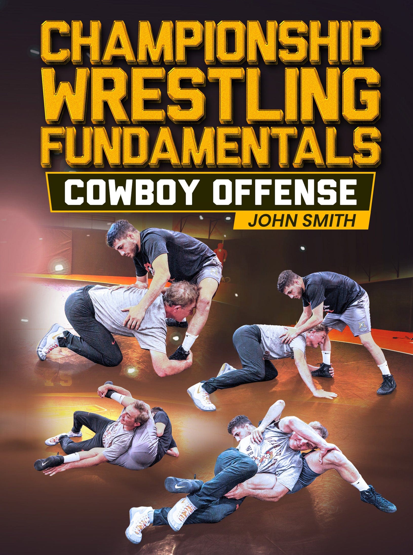 Championship Wrestling Fundamentals Cowboy Offense by John Smith - Fanatic Wrestling