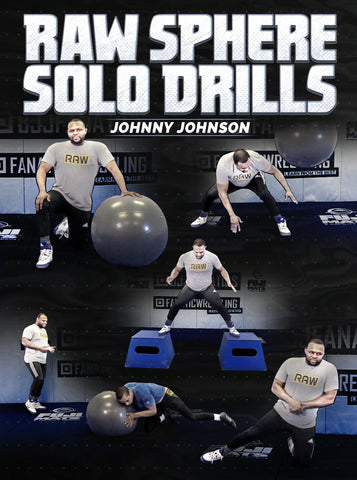 Raw Sphere Solo Drills by Johnny Johnson - Fanatic Wrestling