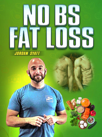 No BS Fat Loss by Jordan Syatt - Fanatic Wrestling