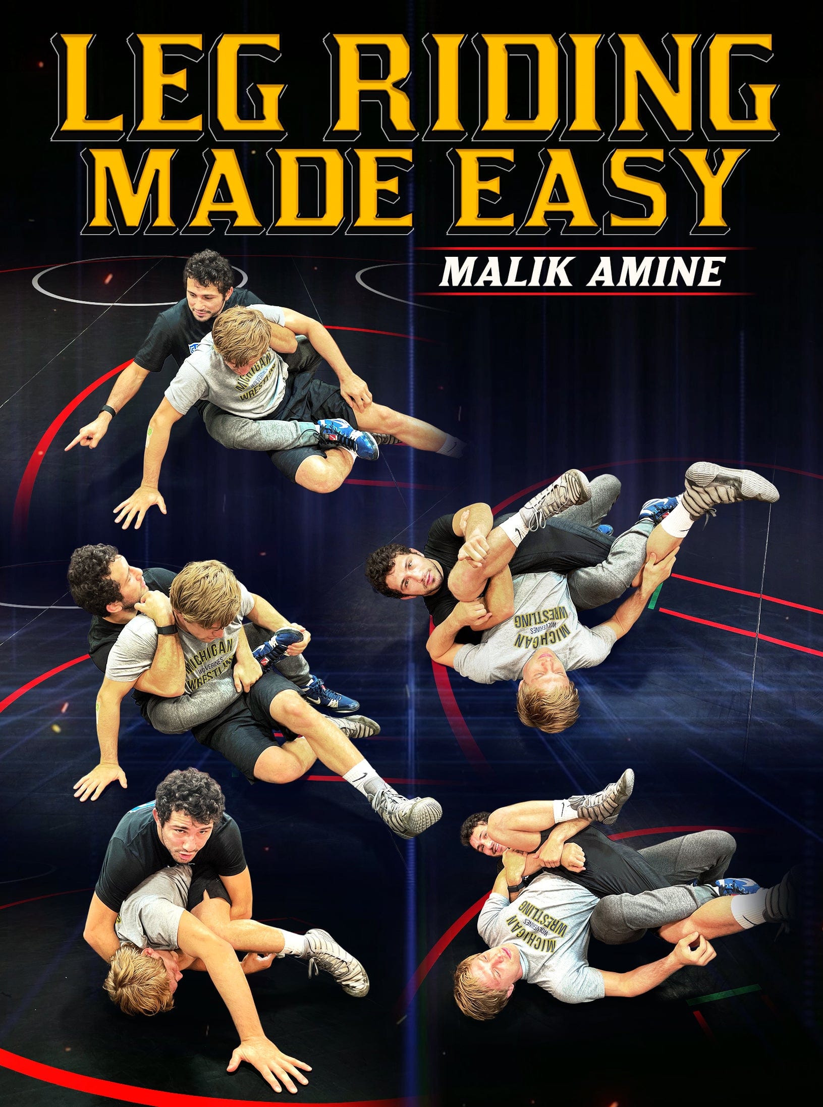 Leg Riding Made Easy by Malik Amine - Fanatic Wrestling