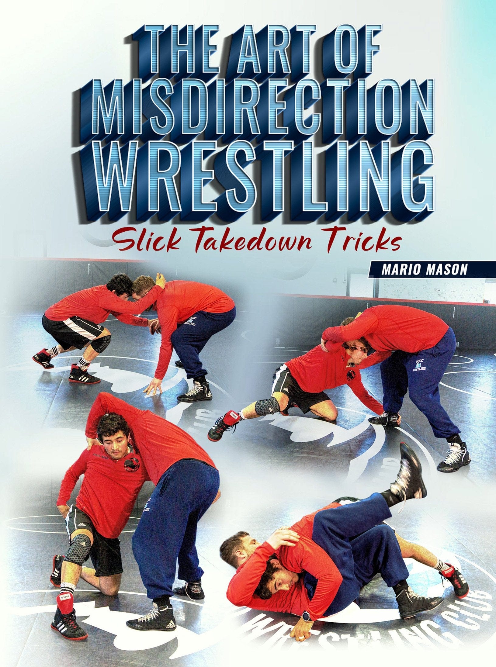The Art of Misdirection Wrestling by Mario Mason - Fanatic Wrestling