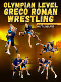 Olympian Level greco Roman Wrestling by Matt Lindland