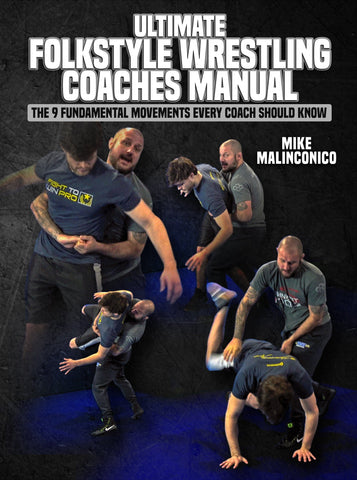 Ultimate Folkstyle Wrestling Coaches Manual by Mike Malinconico - Fanatic Wrestling