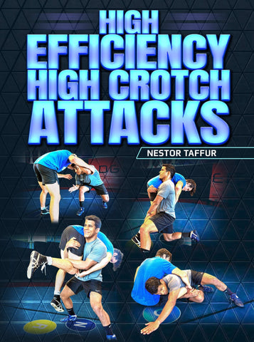 High Efficiency High Crotch Attacks by Nestor Taffur - Fanatic Wrestling