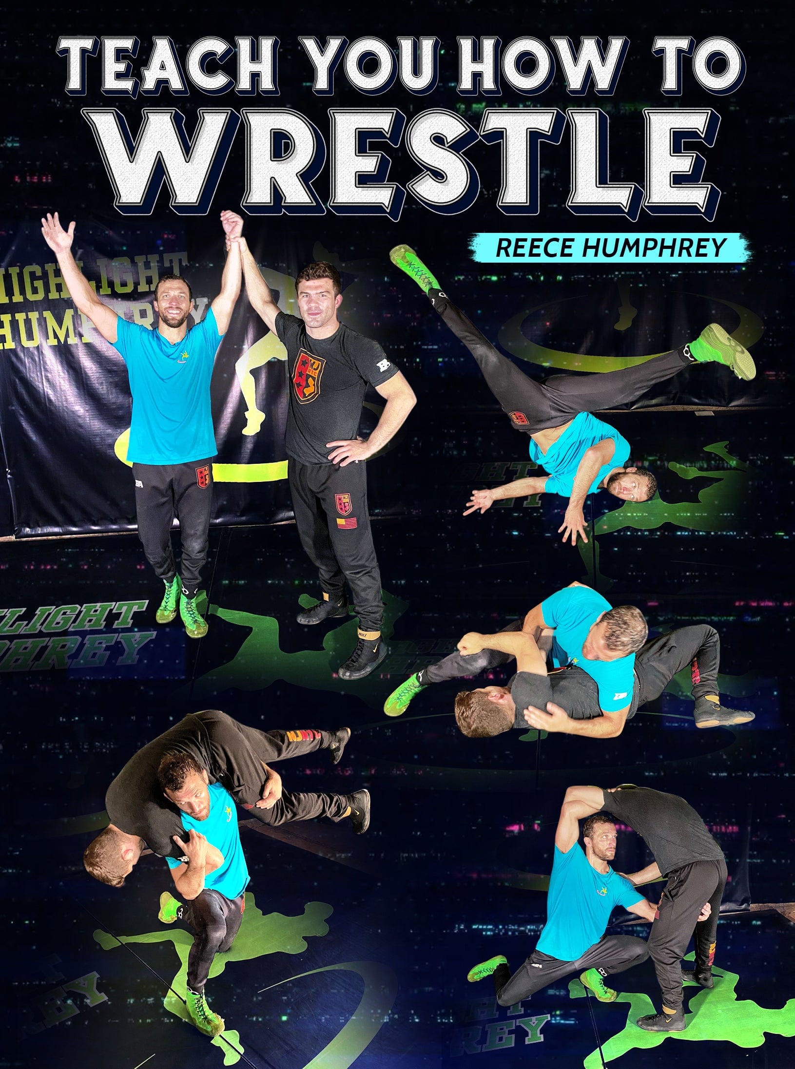 Teach you How To Wrestle by Reece Humphrey - Fanatic Wrestling