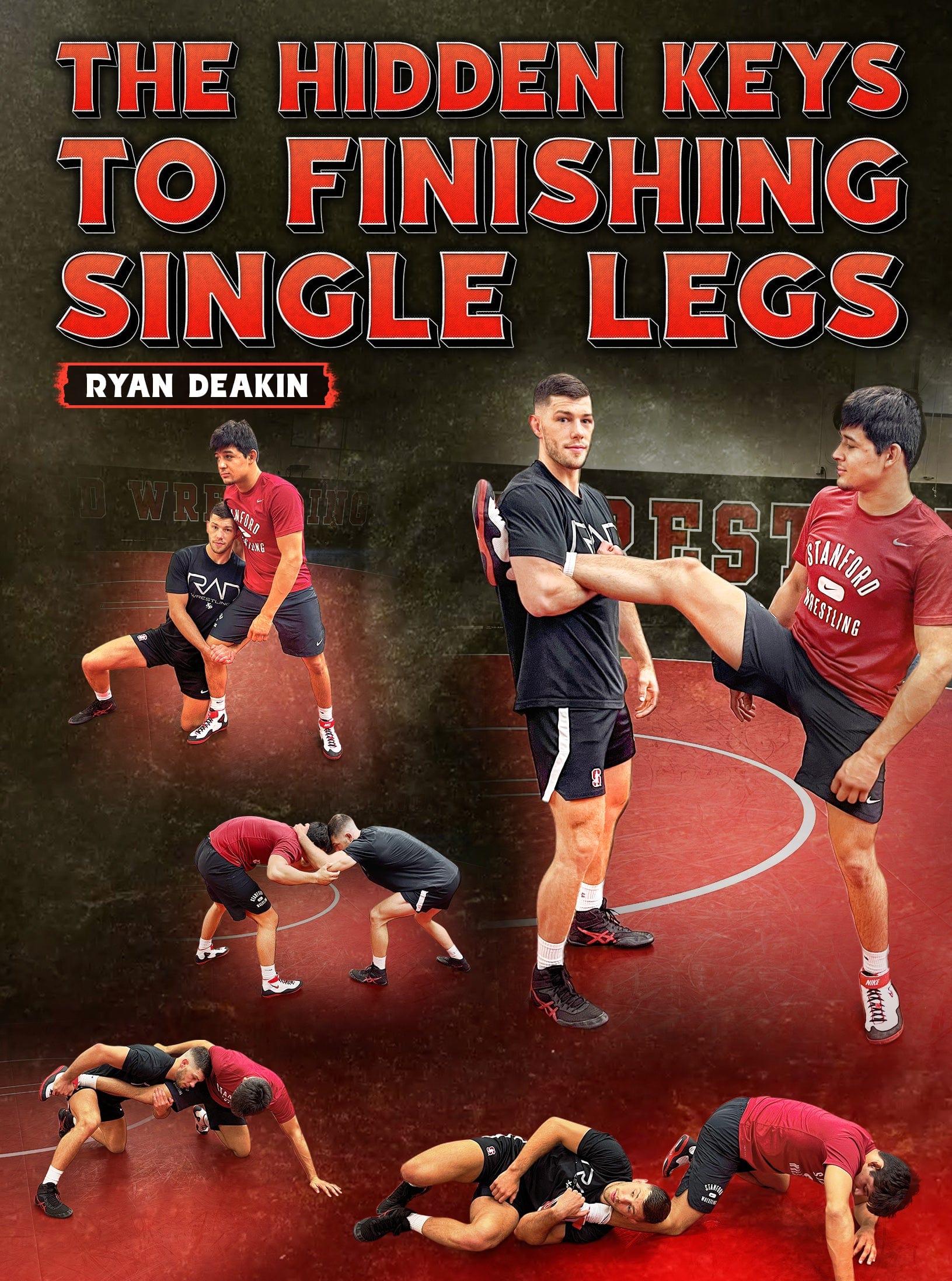 The Hidden Keys To Finishing Single Legs by Ryan Deakin - Fanatic Wrestling
