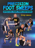 Precision Foot Sweeps by Steve Mocco