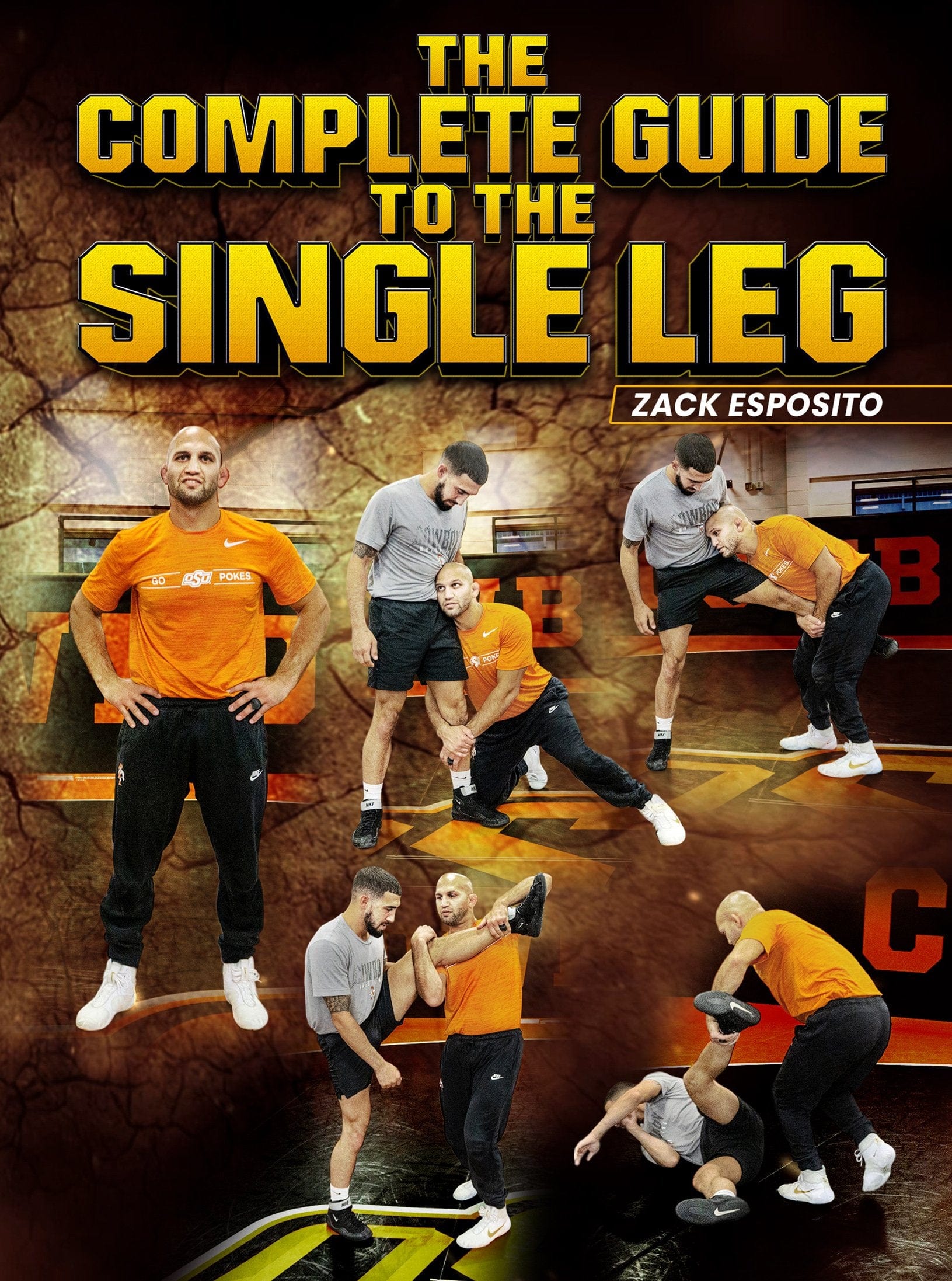 The Complete Guide To The Single Leg by Zack Esposito - Fanatic Wrestling