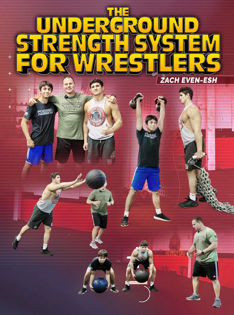 The Underground Strength System For Wrestling by Zach Even-esh ...