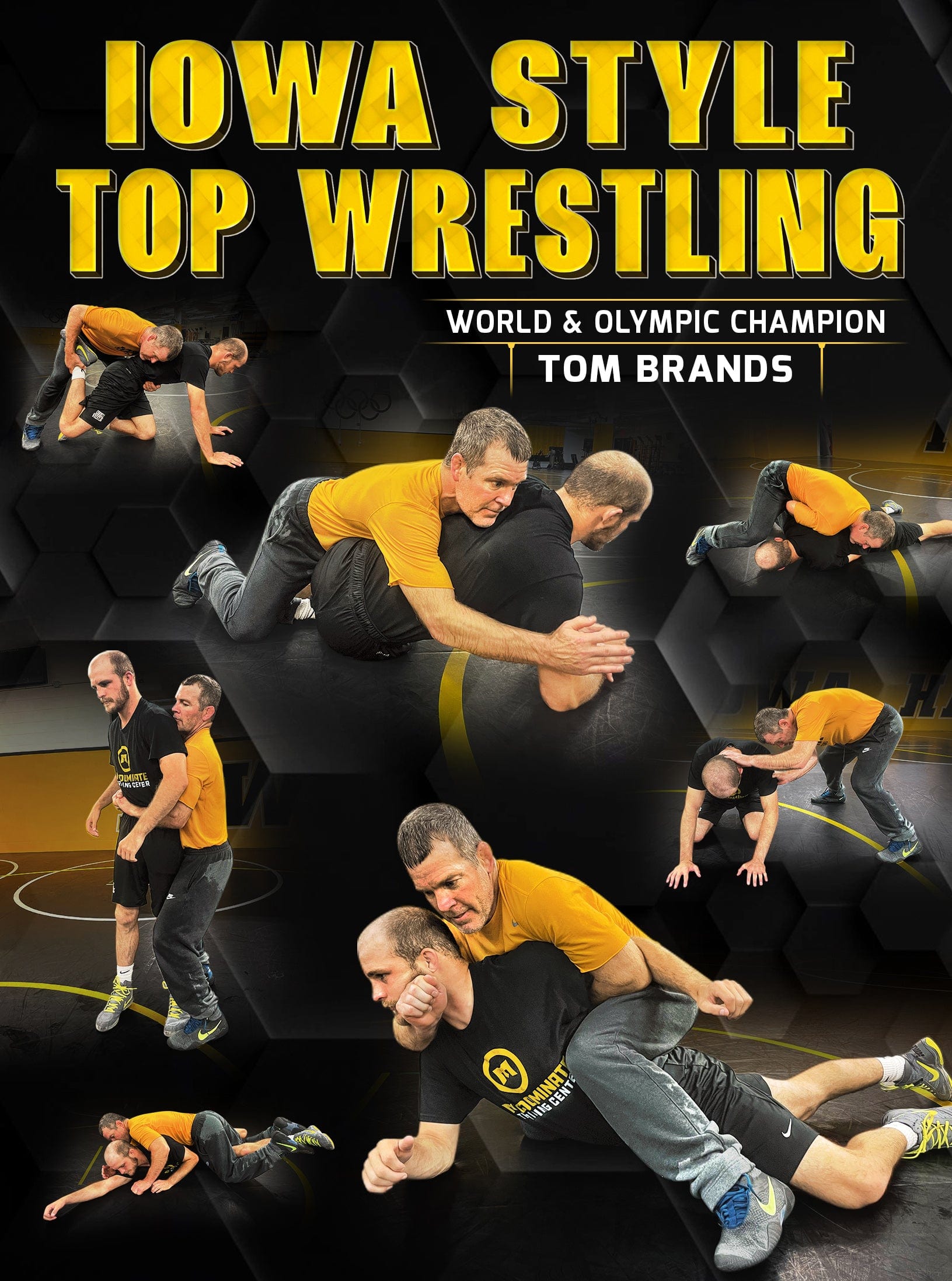 Iowa Style Top Wrestling by Tom Brands - Fanatic Wrestling