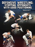 Defensive Wrestling: Stopping Opponents With Good Positioning by Travis Rutt