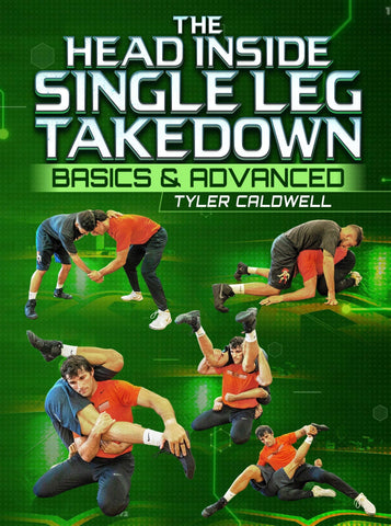 The Head Inside Single Leg Takedown by Tyler Caldwell - Fanatic Wrestling