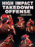 High Impact Takedown Offense by Vincenzo Joseph
