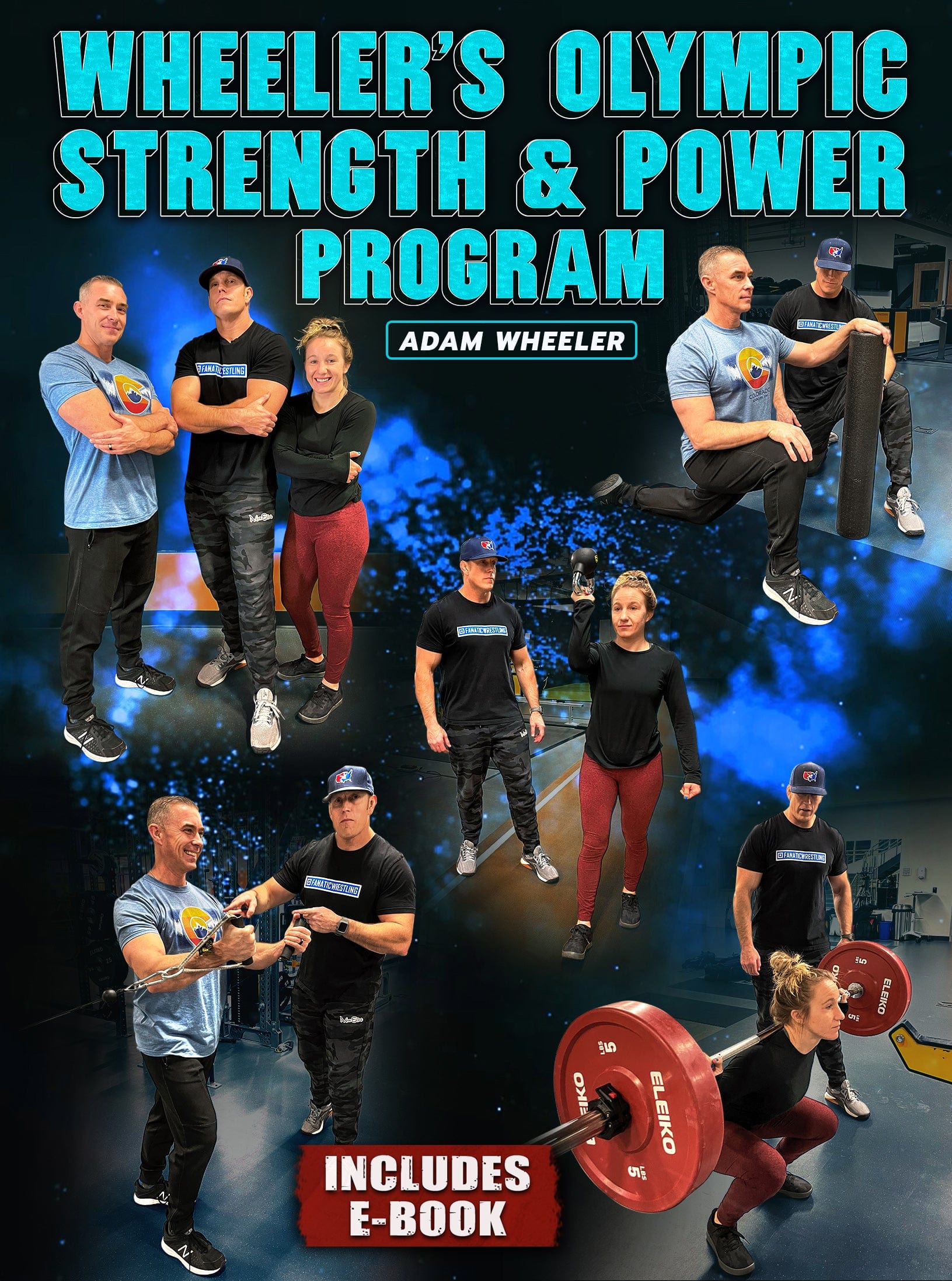 Wheelers Olympic Strength and Power Program by Adam Wheeler - Fanatic Wrestling